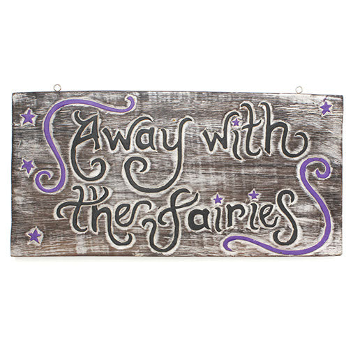 Away with the Fairies Plaque-Home Décor-Siesta Crafts