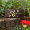 Wild and Free Plaque